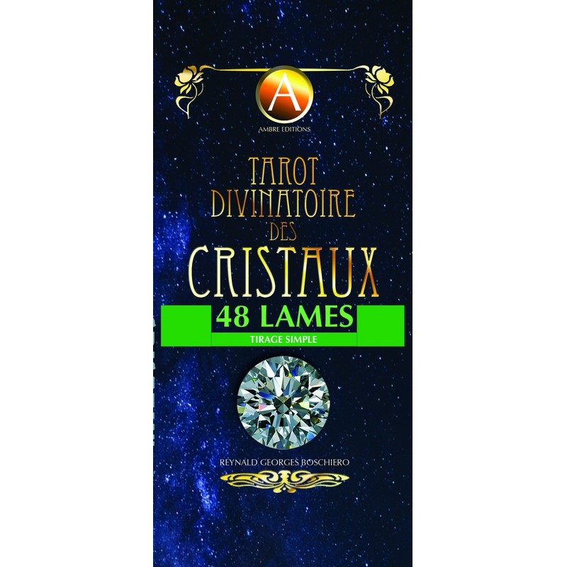 Tarot divinatoire des cristaux : 48 lames : tirage simple - Reynald Georges  Boschiero - Librairie Mollat Bordeaux