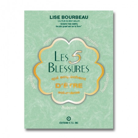 Livre Les 5 Blessures de Lise Bourbeau, éditions ETC, Québec