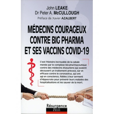 Le livre "Médecins courageux contre big pharma et ses vaccins Covid-19" de John Leake & Dr Peter A. McCullough