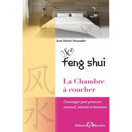 So Feng Shui La chambre à coucher de Jean-Michel Mazaudier des Editions Bussière