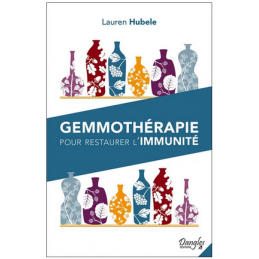 Gemmothérapie pour restaurer l'immunité – Lauren Hubele – Dangles Editions