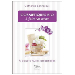 Livre Cosmétiques bio à faire soi-même – Catherine Bonnafous – Éditions Chariot d'Or