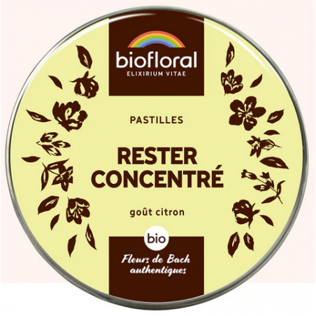 Pastilles Rester concentré – Concentration & Sérénité – Fleurs de bach Biofloral