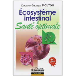 Livre Écosystème intestinal & santé optimale – Livres Dr Georges Mouton Editions Résurgence