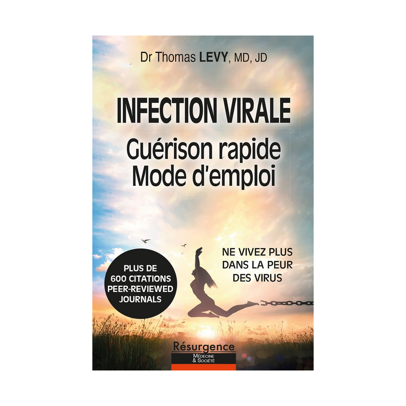 Livre Infection virale - Guérison rapide - Mode d'emploi – Dr Thomas Levy Editions Résurgence
