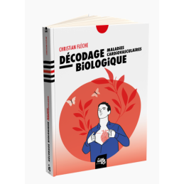 Livre Décodage biologique Maladies cardiovasculaires – Christian Flèche Editions le souffle d'or