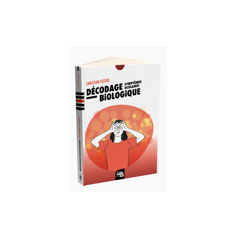 Livre Décodage biologique Symptômes oculaires – Christian Flèche Editions le souffle d'or