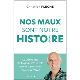 Livre Nos maux sont notre histoire – Christian Flèche Leduc Editions
