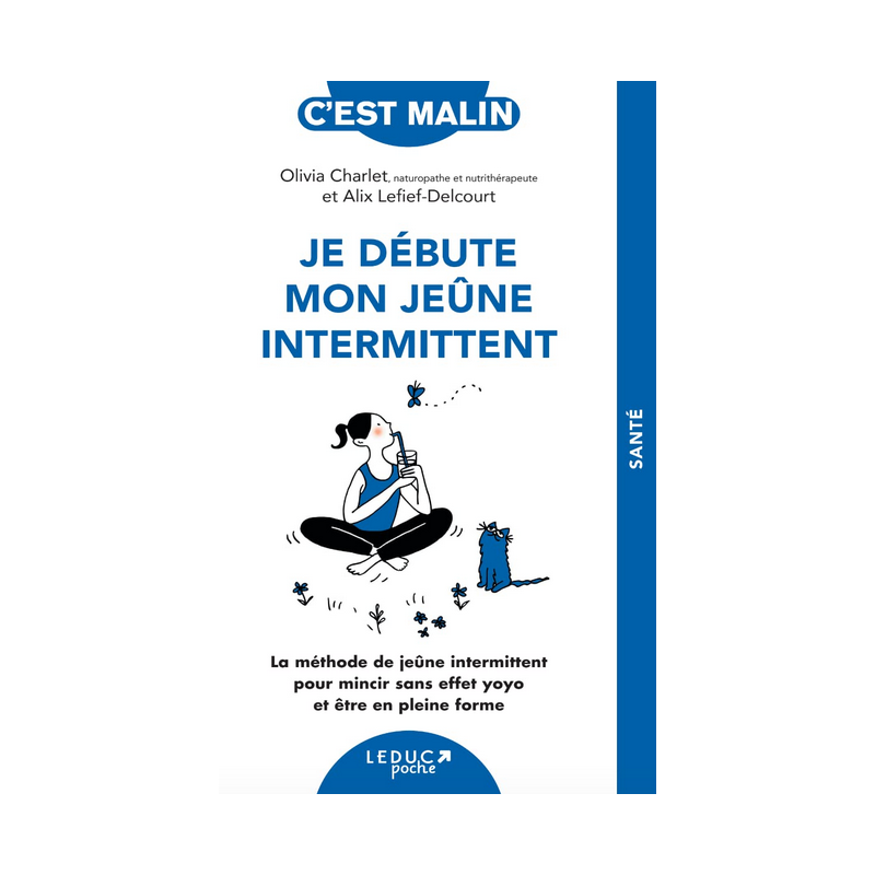 Livre Je débute mon jeûne intermittent – Olivia Charlet et Alix Lefief-Delcourt Leduc Editions