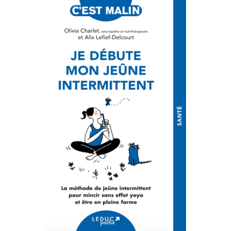 Livre Je débute mon jeûne intermittent – Olivia Charlet et Alix Lefief-Delcourt Leduc Editions