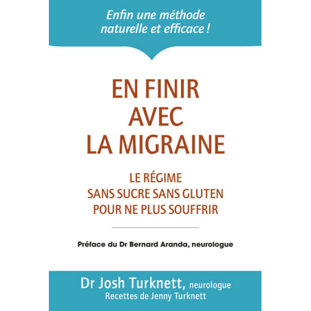 En finir avec la migraine – Dr Josh & Jenny Turknett, éditions Thierry Souccar Editions