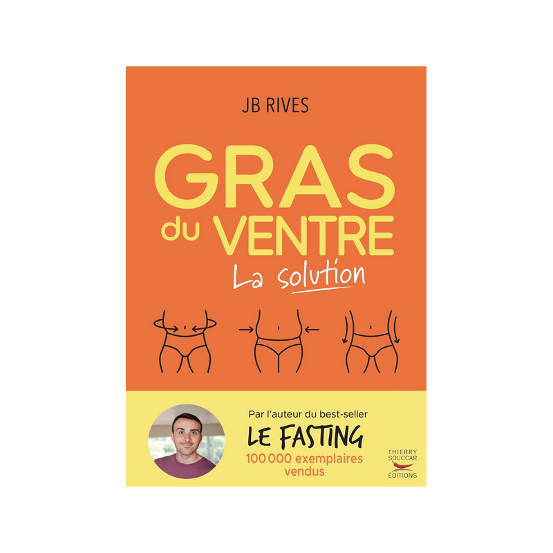 Gras du ventre  –  Graisse abdominale – JB Rives Thierry Souccar Editions