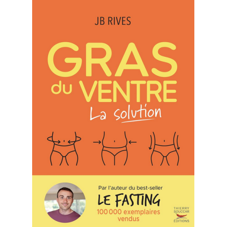 Gras du ventre  –  Graisse abdominale – JB Rives Thierry Souccar Editions