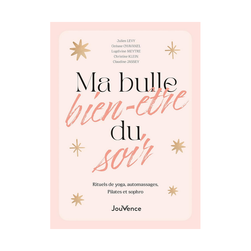 Livre Ma bulle bien-être du soir – Yoga, pilate, automassage – Editions Jouvence
