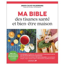 Ma Bible des tisanes santé et bien-être – Livres Tisanes thérapeutiques et bien-être – Leduc édition Finistère