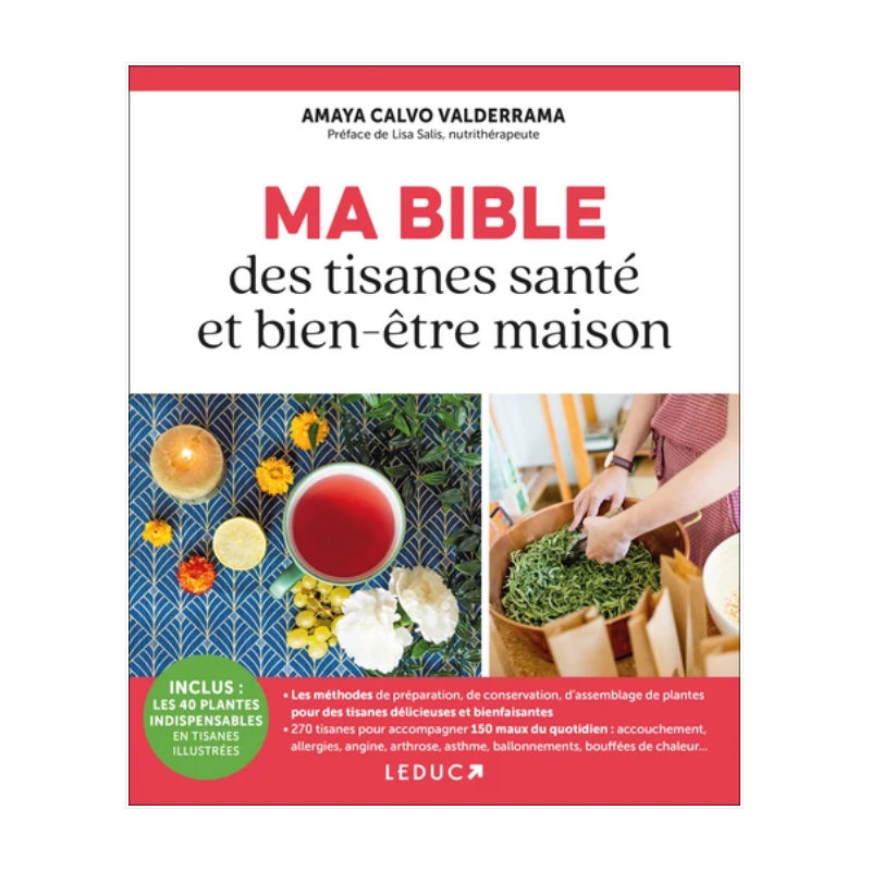 Ma Bible des tisanes santé et bien-être – Livres Tisanes thérapeutiques et bien-être – Leduc édition Finistère