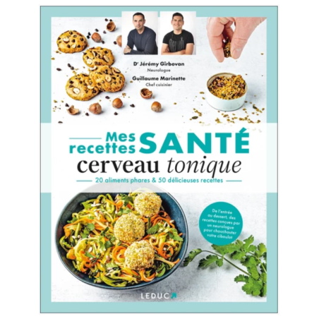 Mes recettes Santé cerveau tonique – Livres Cuisine Santé Cerveau – Leduc édition Finistère