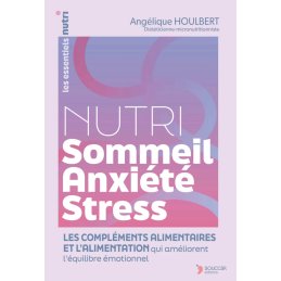 Nutri Sommeil Anxiété Stress – Livre Angélique Houlbert – Ouvrages Thierry Souccar Éditions Finistère