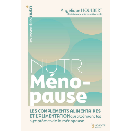 Nutri Ménopause – Livre Angélique Houlbert – Ouvrages Thierry Souccar Éditions Finistère