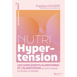 Nutri Hypertension – Livre Angélique Houlbert – Ouvrages Thierry Souccar Éditions Finistère