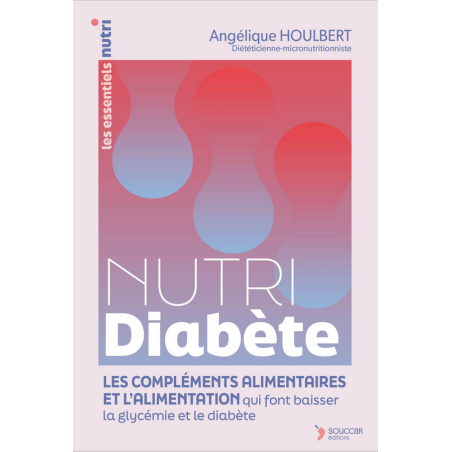 Nutri Diabète – Livre Angélique Houlbert – Ouvrages Thierry Souccar Éditions Finistère